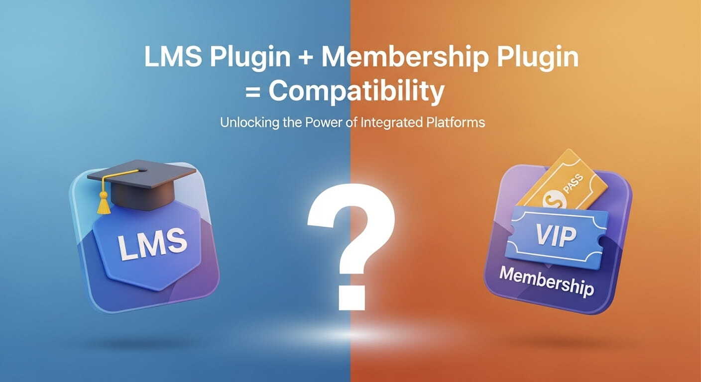 LMS  plugin vs membership plugin