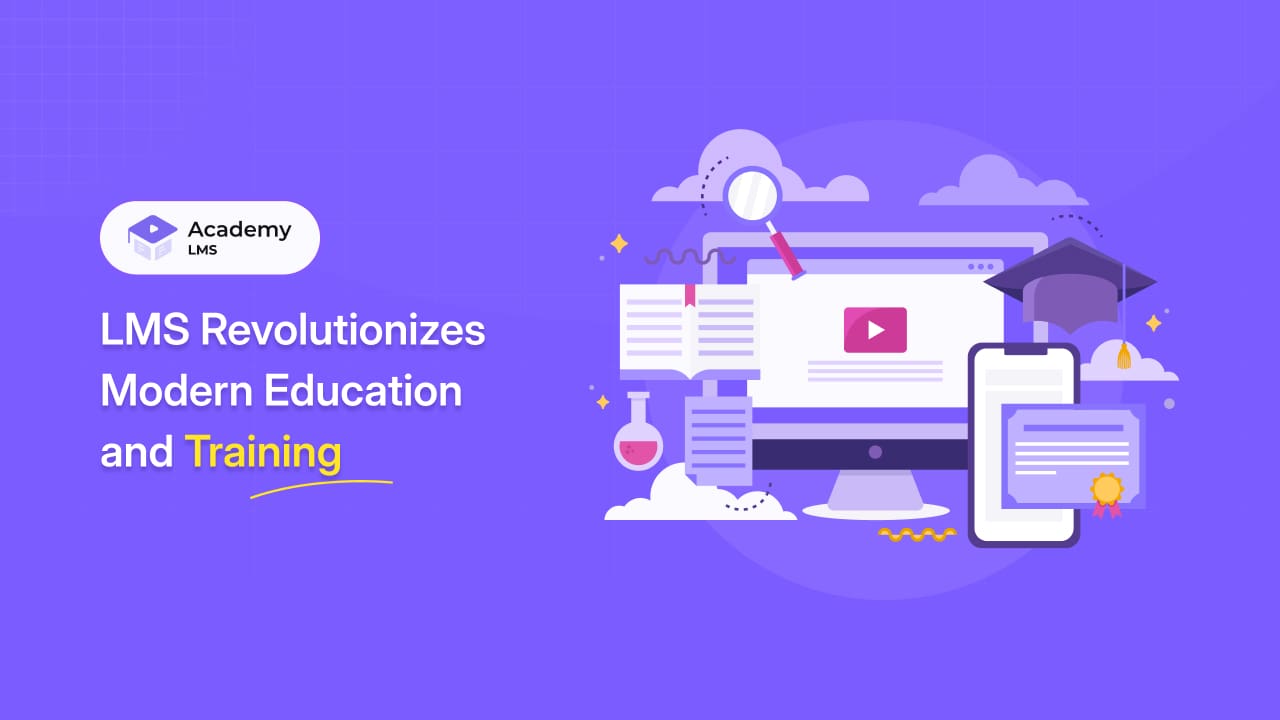 LMS Revolutionizes Modern Education and Training