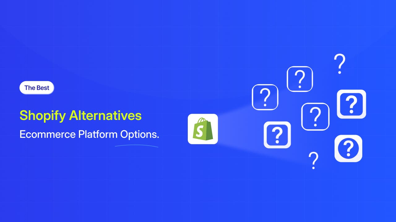 Best Shopify Alternative: Ecommerce Platform Options